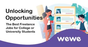 Unlocking Opportunities: The Best Freelance Jobs for College or University Students