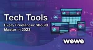 Tech Tools Every Freelancer Should Master in 2023